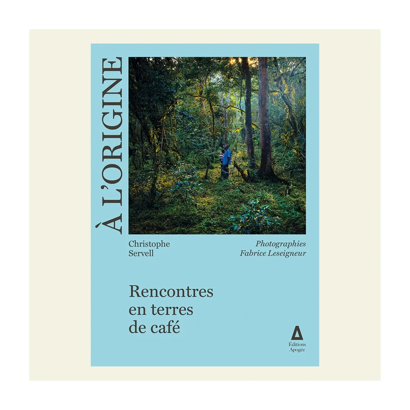 À l'origine - Rencontres en terres de café